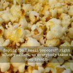 popcorn farts
